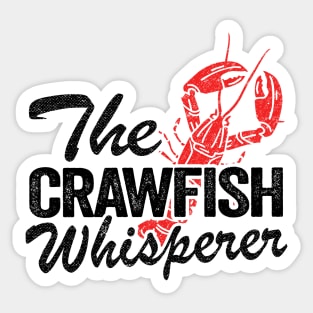 The Crawfish Whisperer Funny Crawfish Sticker